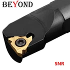 BEYOND SNR SNR0025R22 SNL0040T22 SNR0032T27 SNR0040T27 SNL токарный держатель инструмента с твердосплавным лезвием