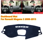 Для Renault Megane III 3 MK3 2008-2015 анти-скольжения приборной панели автомобиля Обложка Коврик козырек от солнца Pad инструмент Панель ковры автомобильные аксессуары