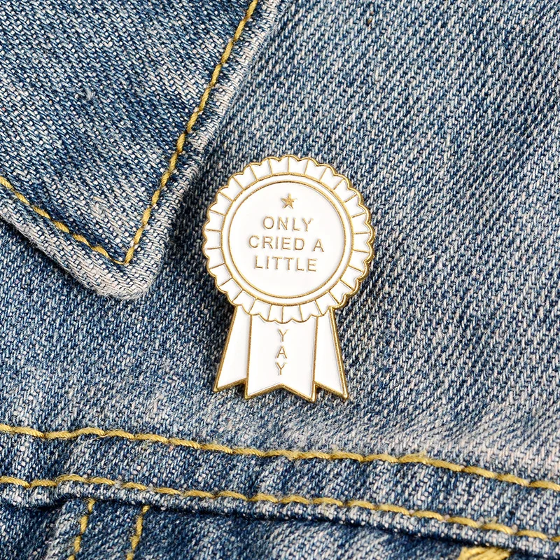 

YAY Only Cried A Little Enamel Pins Custom Medal Brooches Award Buckle Badge Funny Jewelry Lapel Pin Gift for Kids Friends