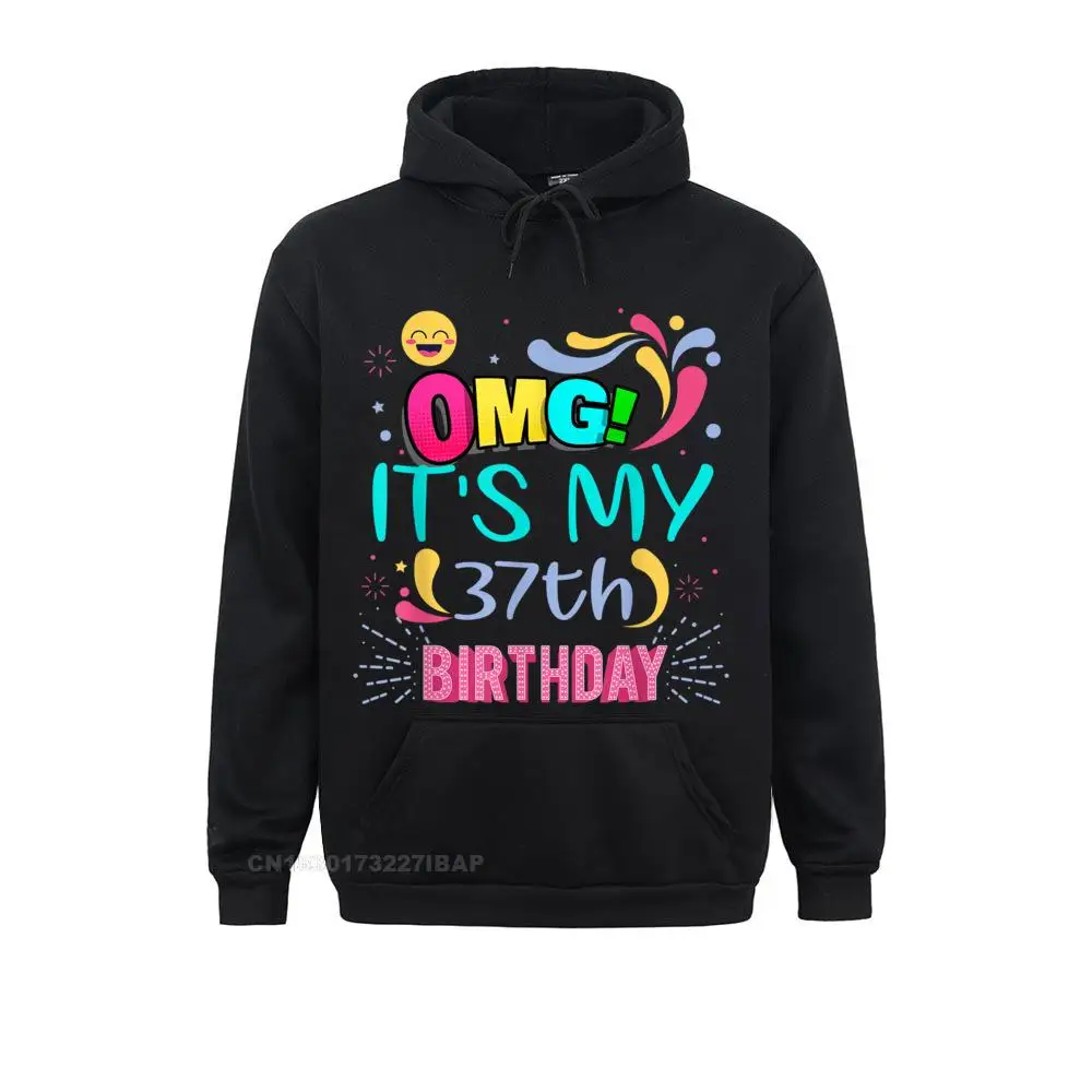 

OMG! It's My 37th Birthday Gift For 37 Years Old Birthday Print Sweatshirts Fashionable Men Hoodies Holiday Long Sleeve Clothes