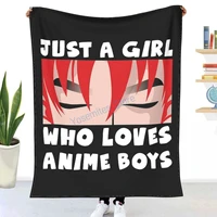 just a girl who loves anime boys throw blanket winter flannel bedspreads bed sheets blankets on cars and sofas sofa covers
