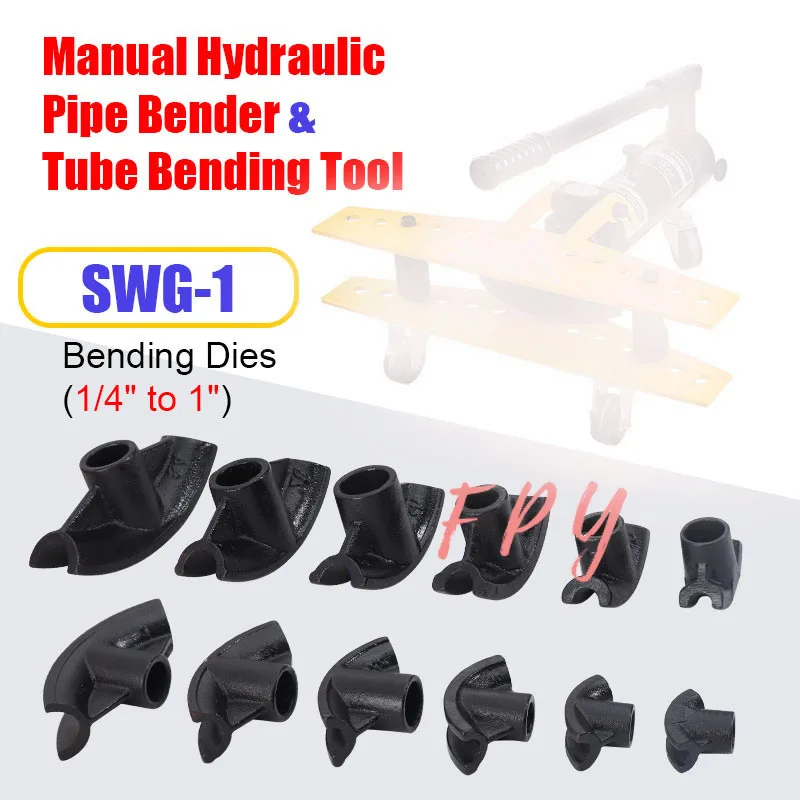 Bending Dies for Hydraulic Pipe Bender & Tube Bending Tools Rang 1/4" to 1" SWG-1 Manual Hydraulic Tube Bender