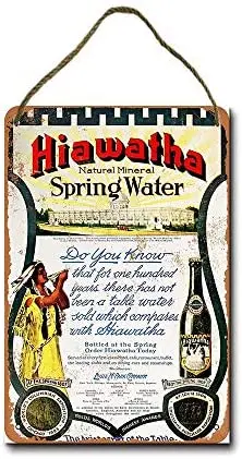 

Metal Sign 8 X 12 Inch 1907 Hiawatha Spring Water Wall Decor (Not Rope)