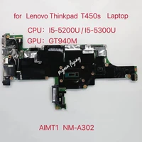 nm a302 for lenovo thinkpad t450s laptop motherboard 20bw 20bx cpui5 5200u i5 5300u gpugt940m swg 100 test ok