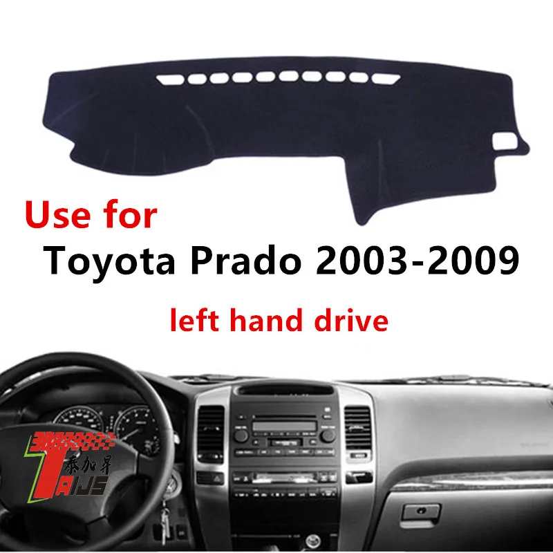 

Автомобильный коврик для приборной панели для TOYOTA PRADO 2003-2009, левый руль, автомобильная приборная панель, антигрязный чехол