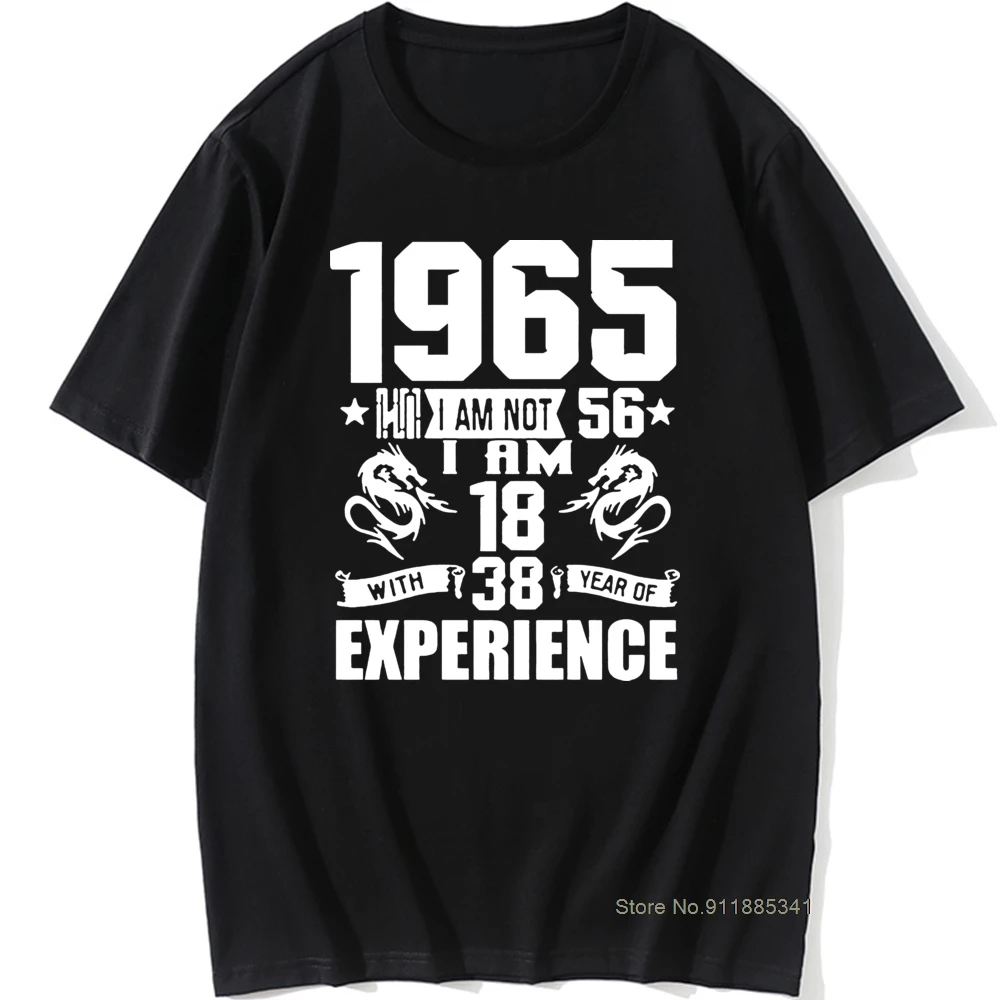

Funny Made In 1965 56th Birthday Gift Print Joke T-shirt 56 Years Awesome Husband Casual Short Sleeve Cotton T Shirts Men