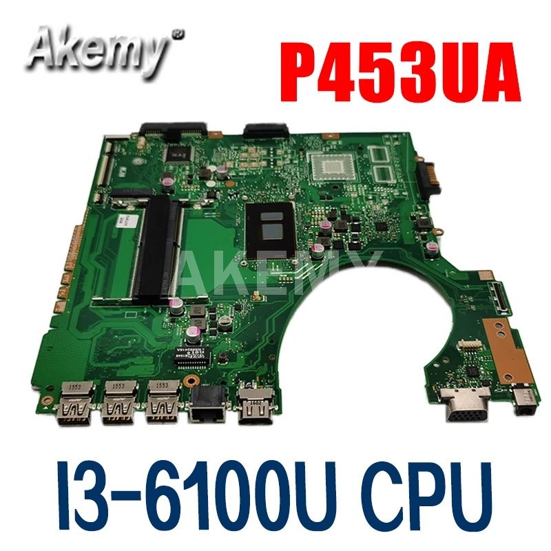 

Akemy New! P453UJ P453UA Laptop motherboard for ASUS P453UJ P453UQ P453UR P453U RPO453UJ original mainboard W/ I3-6100U/6006UU