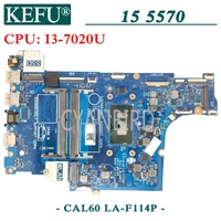 kefu la f114p original mainboard for dell inspiron 15 5570 with i3 7020u laptop motherboard