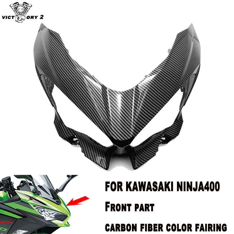 

Motorcycle Parts Carbon Fiber Color Matching Front Fairing ABS Injection Molding Suitable for Kawasaki Ninja400 2017 2018 2019
