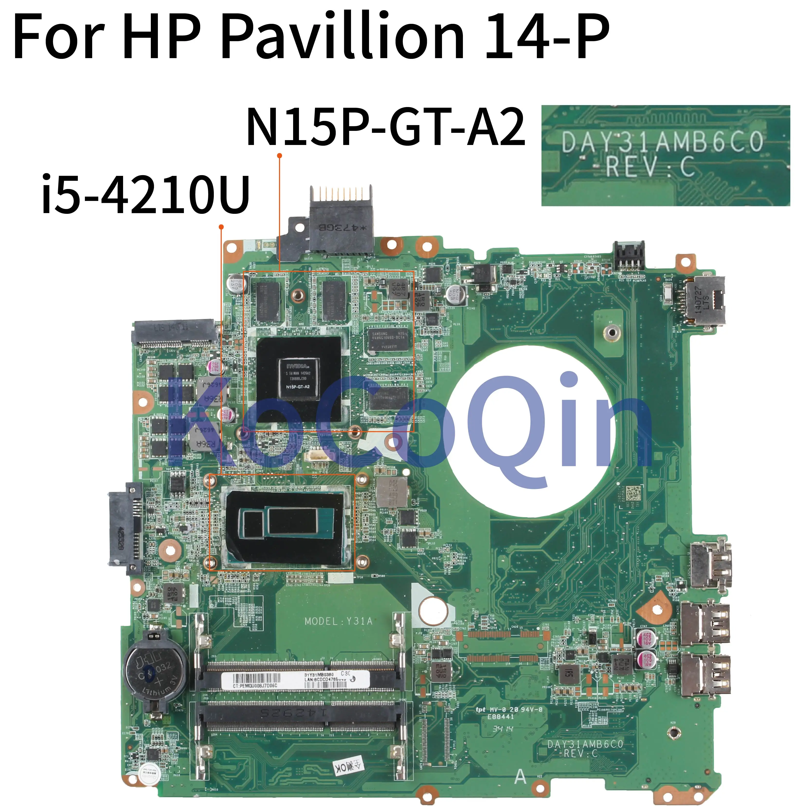 KoCoQin материнская плата для ноутбука HP павильон 14 P u002TX u005TX Core SR1EF i5 4210U 4G DAY31AMB6C0 N15P GT