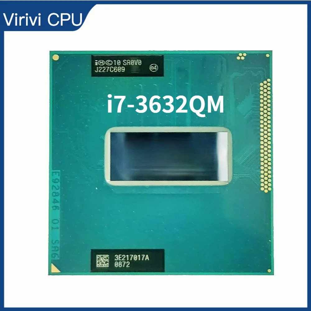 Intel Core i7-3632QM i7 3632QM SR0V0 2, 2      6  35   G2 / rPGA988B