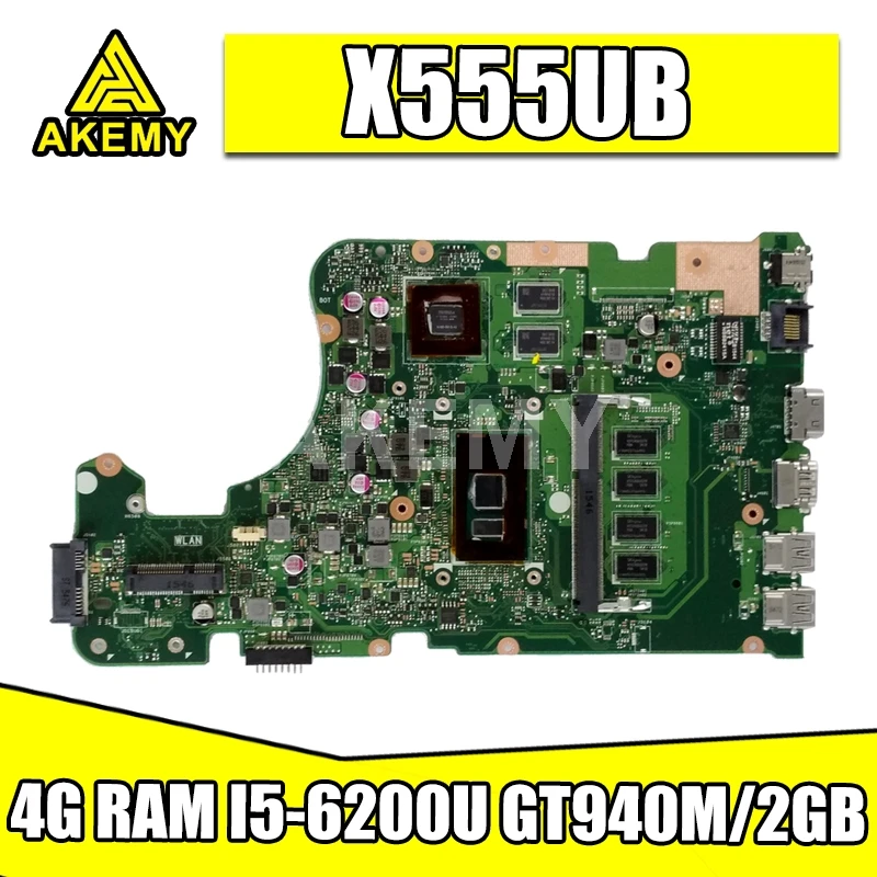 

Akemy New! X555UB Mainboard For Asus X555UF X555UJ F555U X555UB X555UQ X555U laptop motherboard 4G RAM I5-6200U cpu GT940M/2GB