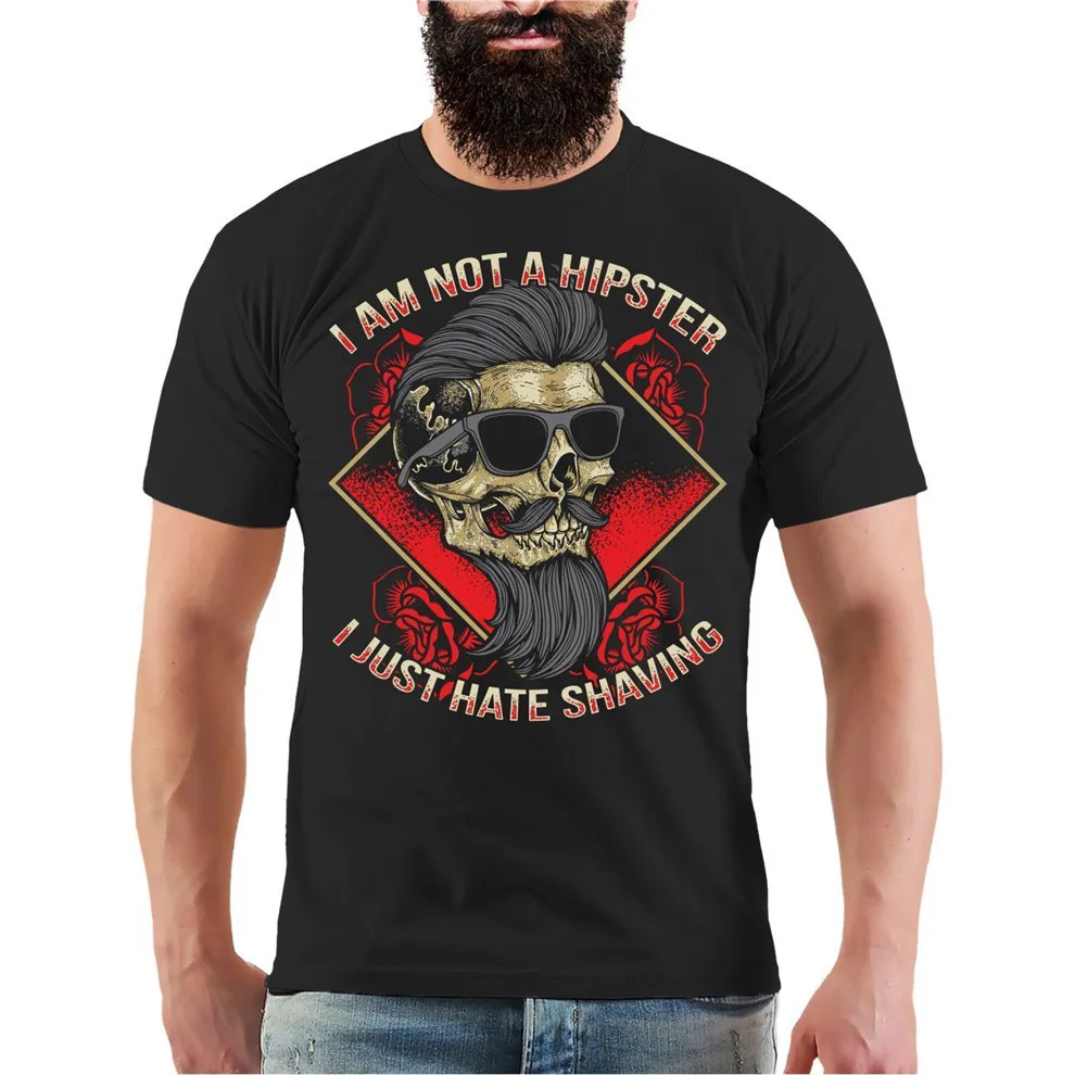 

T-Shirt Not A Hipster Hate Shaving Beard Beard Bearded Rockn Roll Slogan New Unisex Funny Tee Shirt