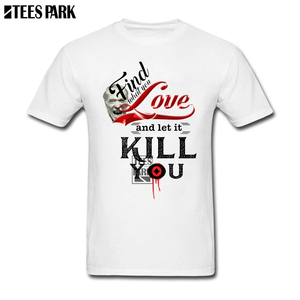 Летняя стильная классная футболка Charles Bukowski Find That You Love и Let It Kill Забавные футболки