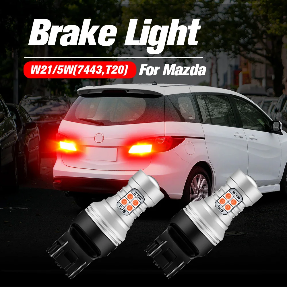 

2pcs LED Brake Light Blub Lamp W21/5W 7443 T20 Canbus For Mazda 2 3 5 6 Axela RX-8 CX-3 CX-5 CX-7 Miata MPV MX-5 Miata