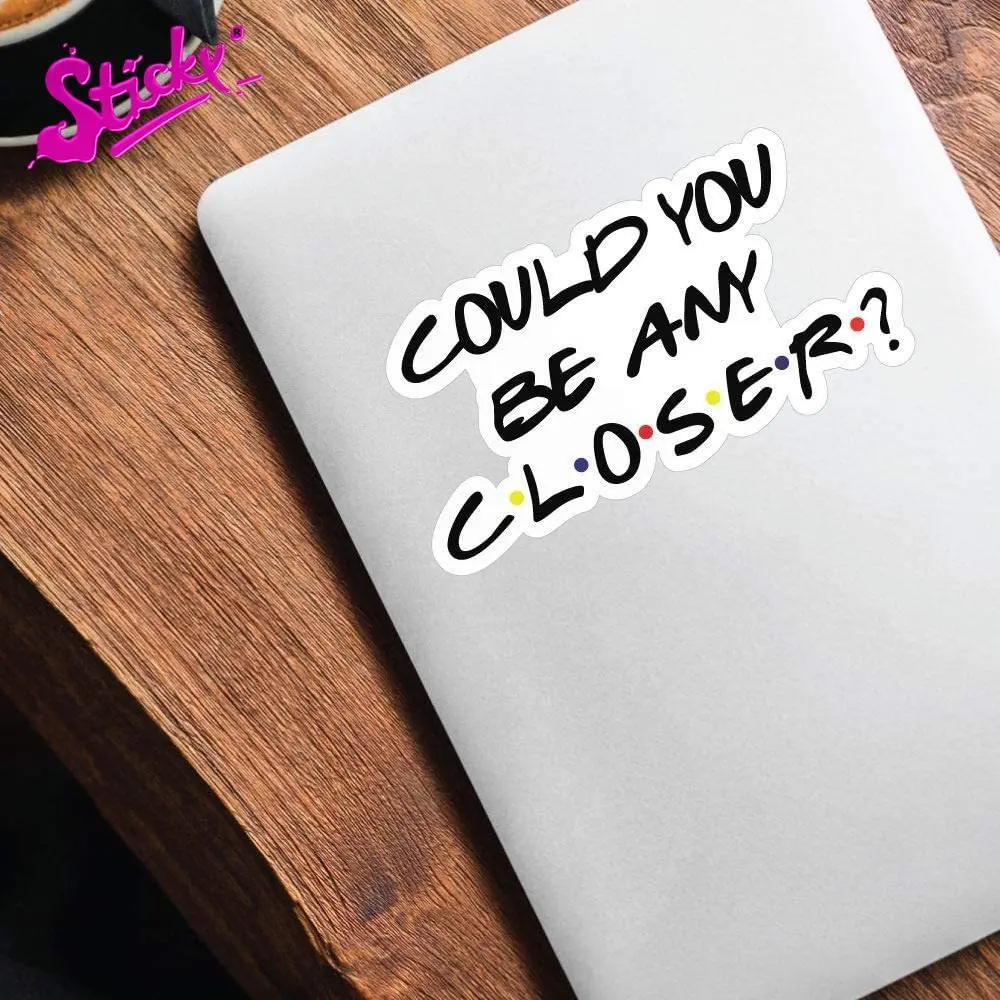 Клейкая наклейка могли бы вы быть ближе забавные карантинные знаки друзей для