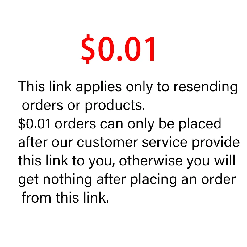 

$0.01 Special Link Applies Only To Resending Orders Or Products!!! Otherwise It Is Nothing.