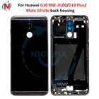 Задняя крышка корпуса для Huawei G10 RNE-AL00  G10 Plus  Mate 10 Lite RNE-L0 задняя крышка батарейного отсека Корпус чехол для huawei maimang 6