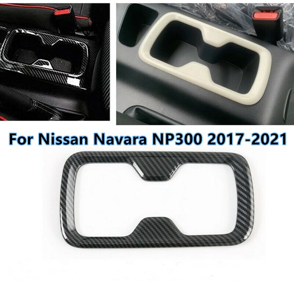

For Navara NP300 2017-2021 Carbon Fibre Car Center Water Cup Holder Protector Trim