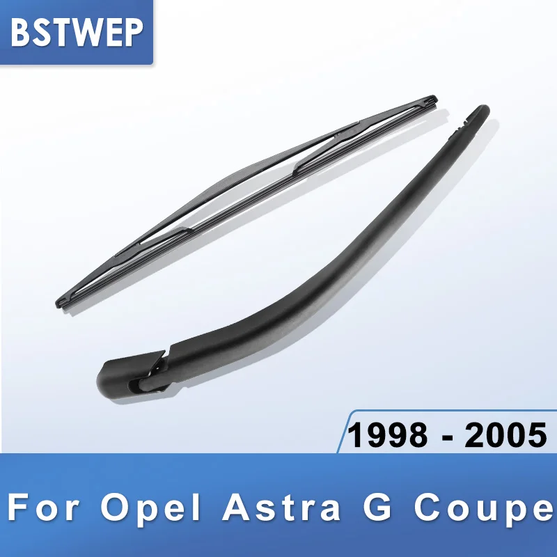 BSTWEP задний стеклоочиститель и рычаг для Opel Astra G Coupe 1998 1999 2000 2001 2002 2003 2004 2005 - купить