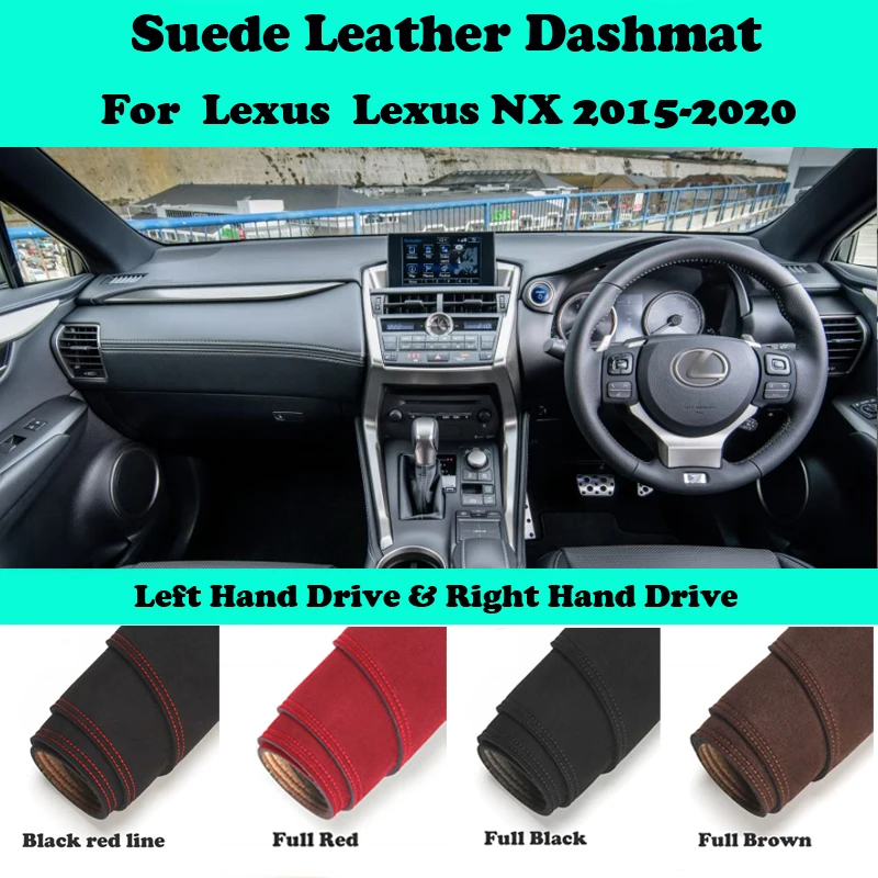 

For Lexus NX NX200t NX300h NX200 NX300 2015-2020 Suede Leather Dashmat Dashboard Cover Pad Dash Mat Car-Styling Accessories