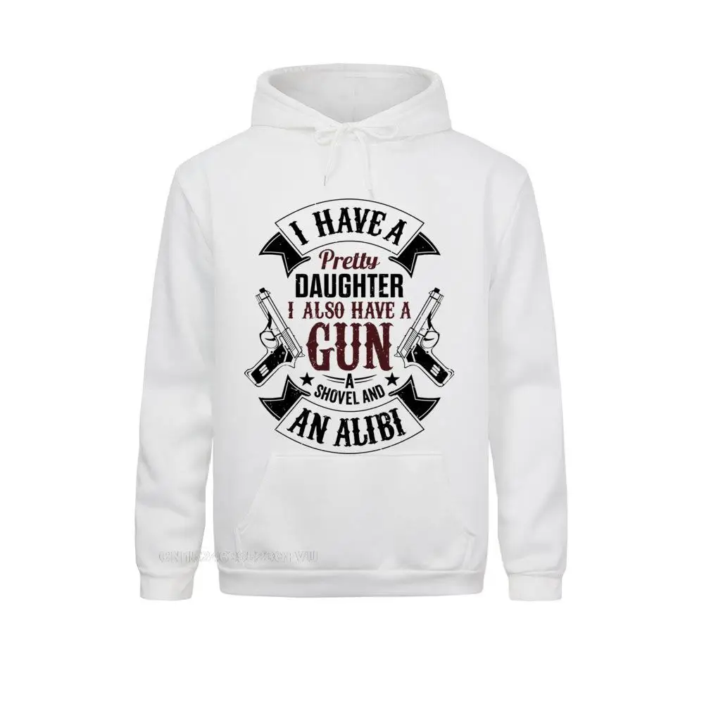 Mens Alibi Pullover Hoodie I Have A Pretty Daughter I Also Have A Gun Pullover Hoodie Graphic Pullover Hoodie Kawaii Clothes