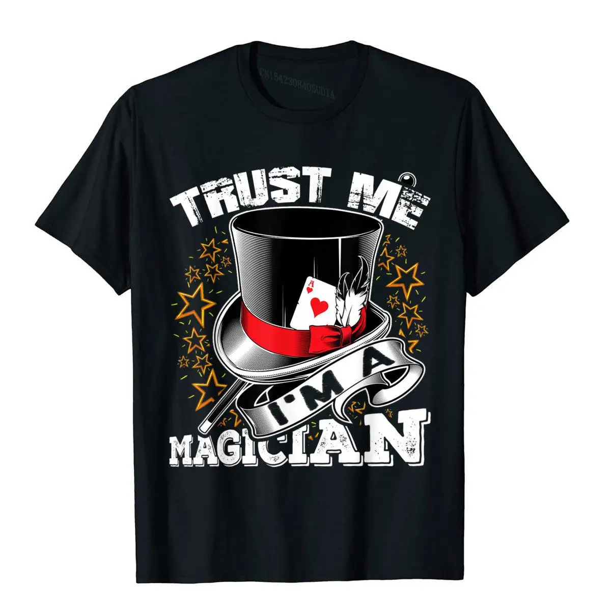 

Trust Me I'm A Magician Funny T-Shirt Magic Show Performer New Coming Outdoor Top T-Shirts Cotton Men Tees Normal