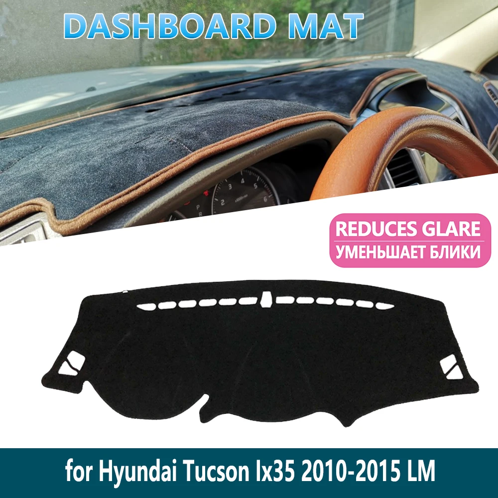 Для Hyundai Tucson 2010 2011 2012 2014 2015 LM Ix35 коврик для приборной панели внутренняя