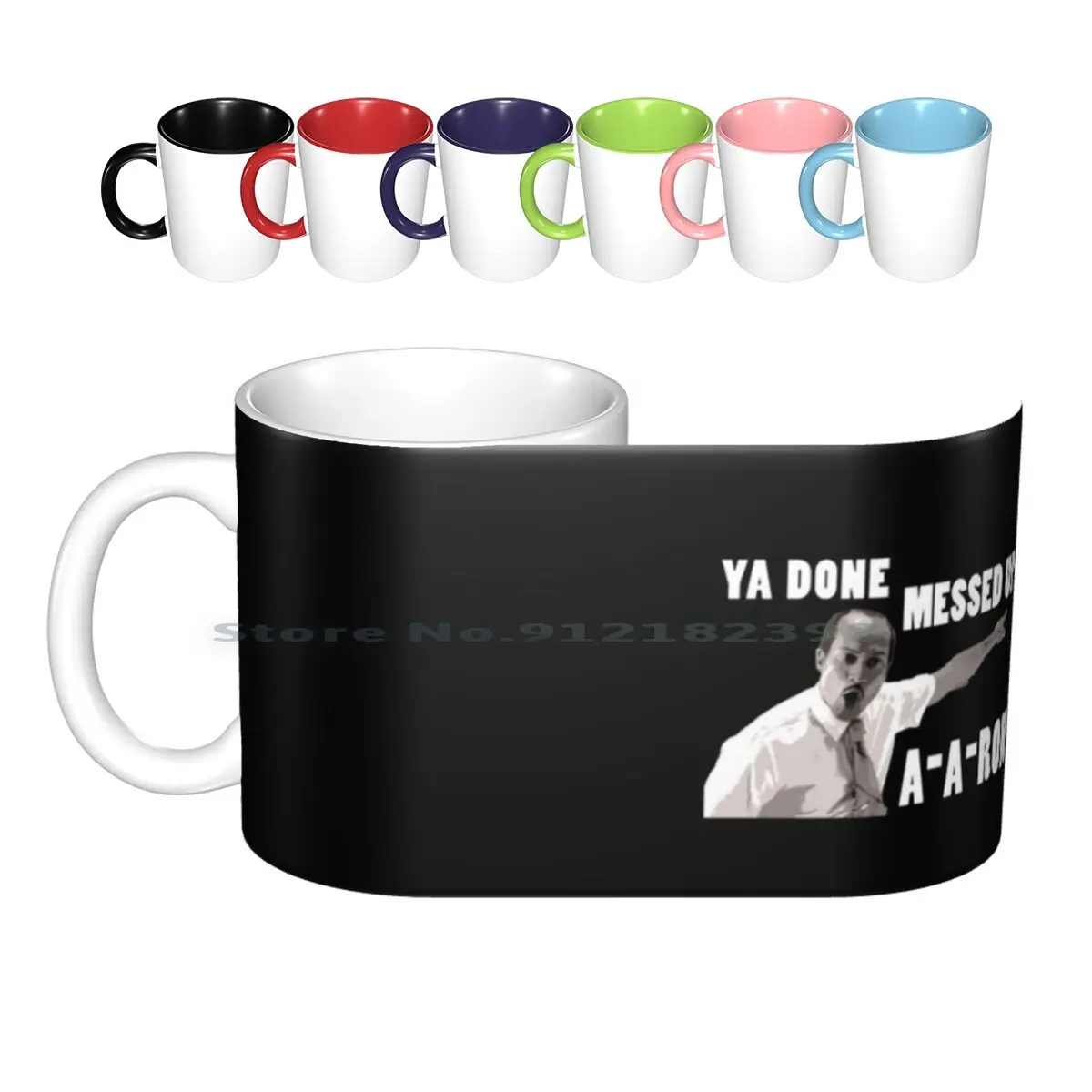 

Ya Done Messed Up Aaron Ceramic Mugs Coffee Cups Milk Tea Mug Ya You Done Messed Up A A Ron Aaron Creative Trending Vintage