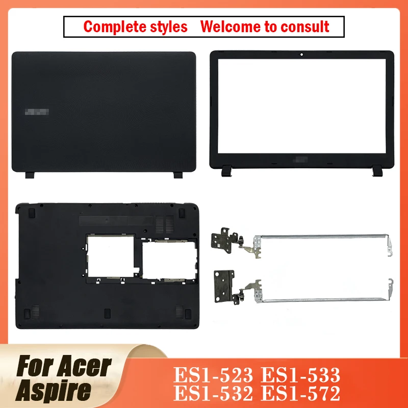 

New For Acer Aspire ES1-523 ES1-533 ES1-532 ES1-572 Series Laptop Top Case LCD Back Cover/ Front bezel/LCD hinges/Bottom Case
