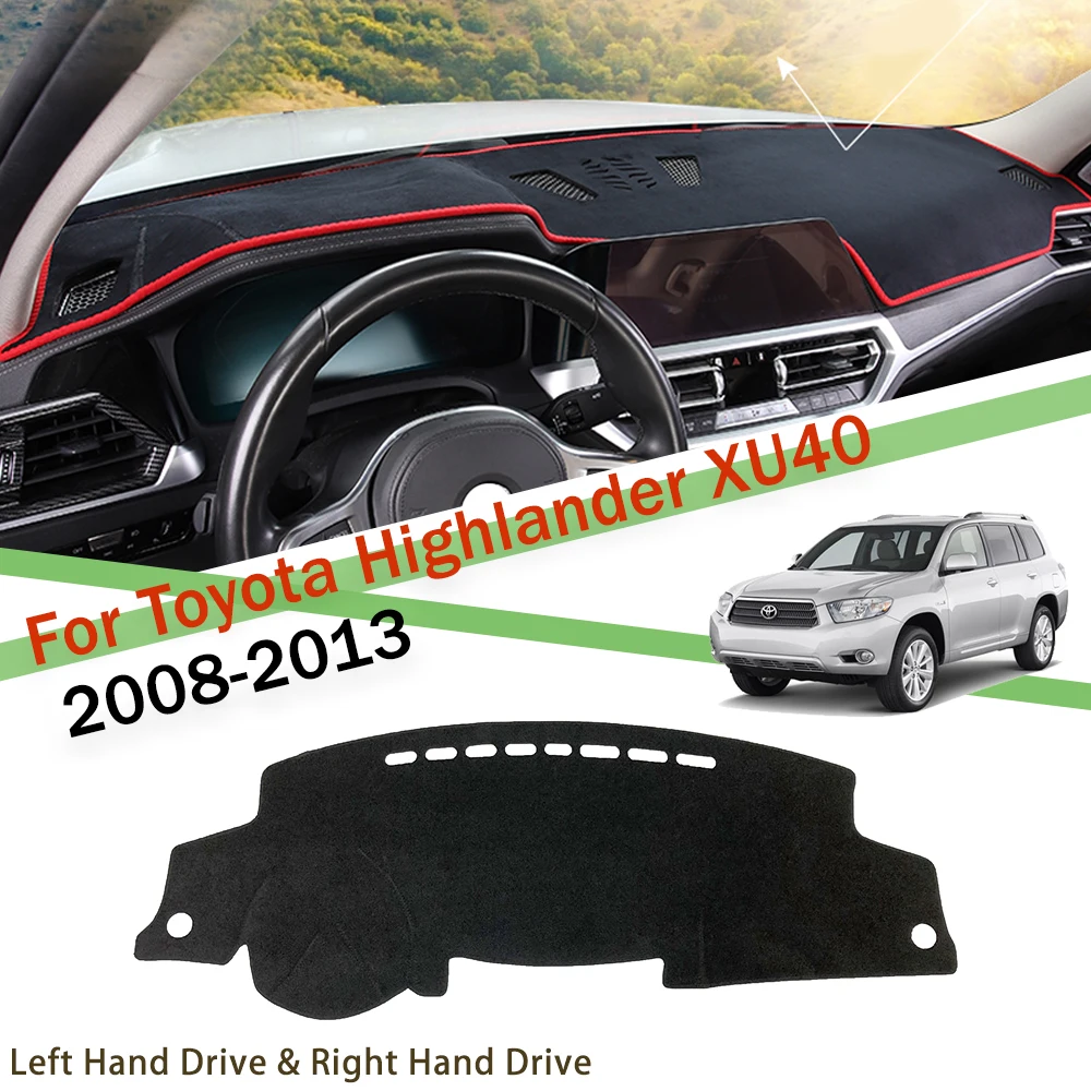 

For Toyota Highlander XU40 2008-2013 Anti-Slip Mat Dashboard Cover Pad Sunshade Dashmat Carpet Accessories 2009 2010 2011 2012