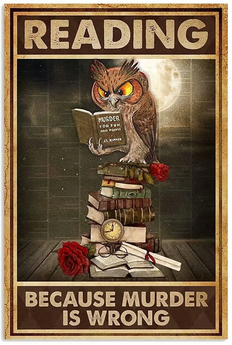 

Owl Metal Sign, Reading Because Murder is Wrong,Wall Panel Retro Art Decor for Home Bedroom Bar Cafe Farm 12x18 Inch
