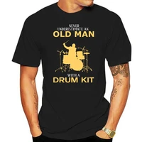 new never underestimate an old man with a drum kit t shirt size s 2xl fashion logo printing t shirts