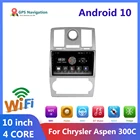 Автомобильный радиоприемник для Chrysler Aspen 300C, четырехъядерный процессор 1024*600, Android 10, автомобильный DVD-проигрыватель с GPS-навигацией, автомобильное стерео-головное устройство без примесей, Wi-Fi