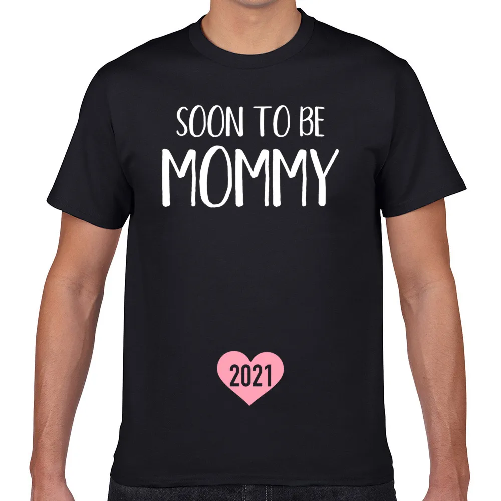 

Tops T Shirt Men mommy 2021 Fit Inscriptions Geek Custom Male Tshirt