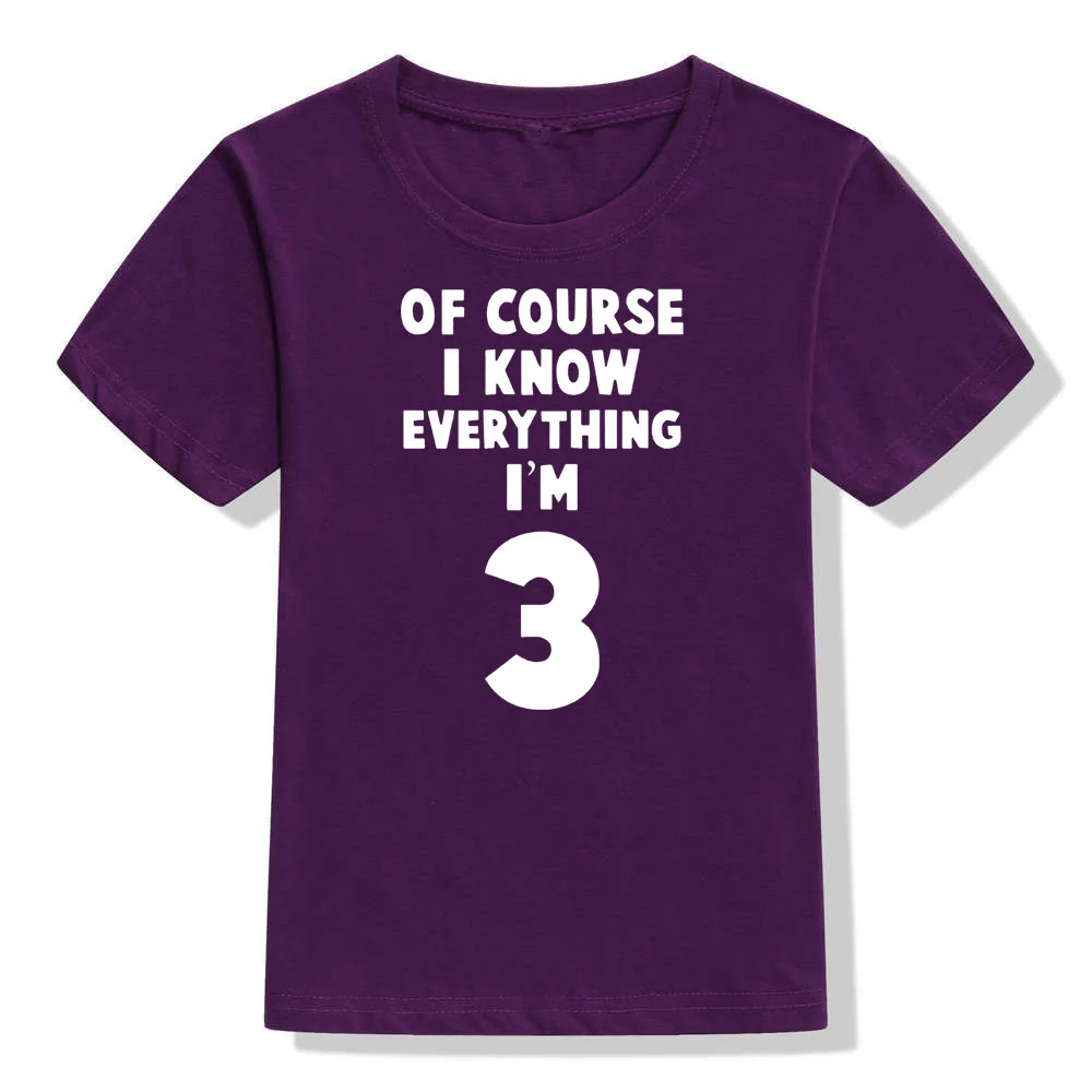 51W5-KSTPP- Конечно, Детская футболка с надписью «I Know Everything I'm 3» для мальчиков и девочек на день рождения на 3 дня рождения модные повседневные футболки для малышей забавные детские топы - Цвет: 51W5-KSTPP-