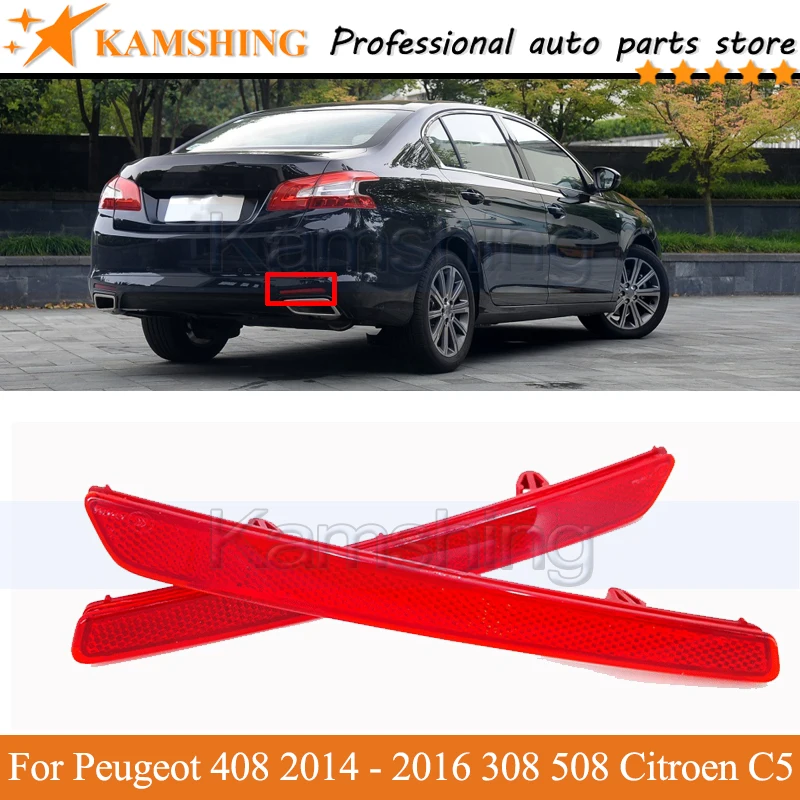 

Kamshing Rear bumper Fog light For Peugeot 408 2014-2016 308 508 Citroen C5 Tail lamp Reflector light Stop lamp Brake Lamp Light