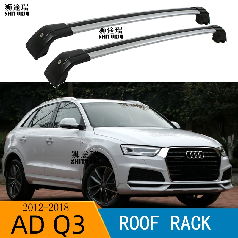 2 шт. рейки на крышу для Audi Q3 5 дверей SUV 2011 2018 8UB 8UG боковые из алюминиевого сплава
