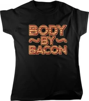 body by bacon i love bacon eat bacon womens t shirt