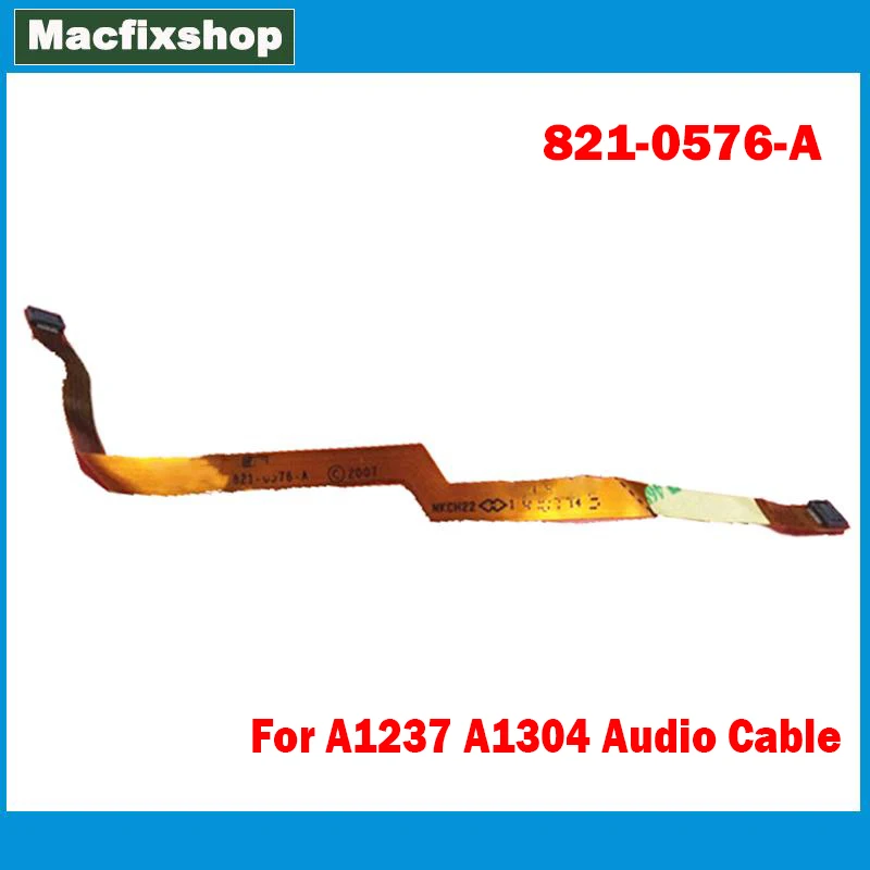 

Original Used 821-0576-A Sound Card Cable For MacBook Air 13.3" A1237 A1304 Audio Flex Cable Tested 2008 2009 Year Replacement