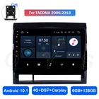 Автомобильный радиоприемник 6G + 128G Android 10,1 для Toyota Tacoma 2005 2006 2007 2008 2009 2010 2011 2012 2013 Авторадио мультимедийный видеоплеер