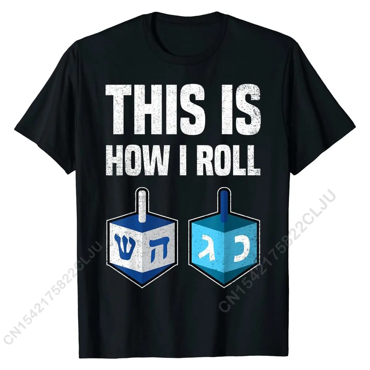 

This Is How I Roll Shirt Hanukkah Dreidel Chanukah Jew Gift T-Shirt Hip Hop Cotton Men Tops T Shirt Casual On Sale T Shirt