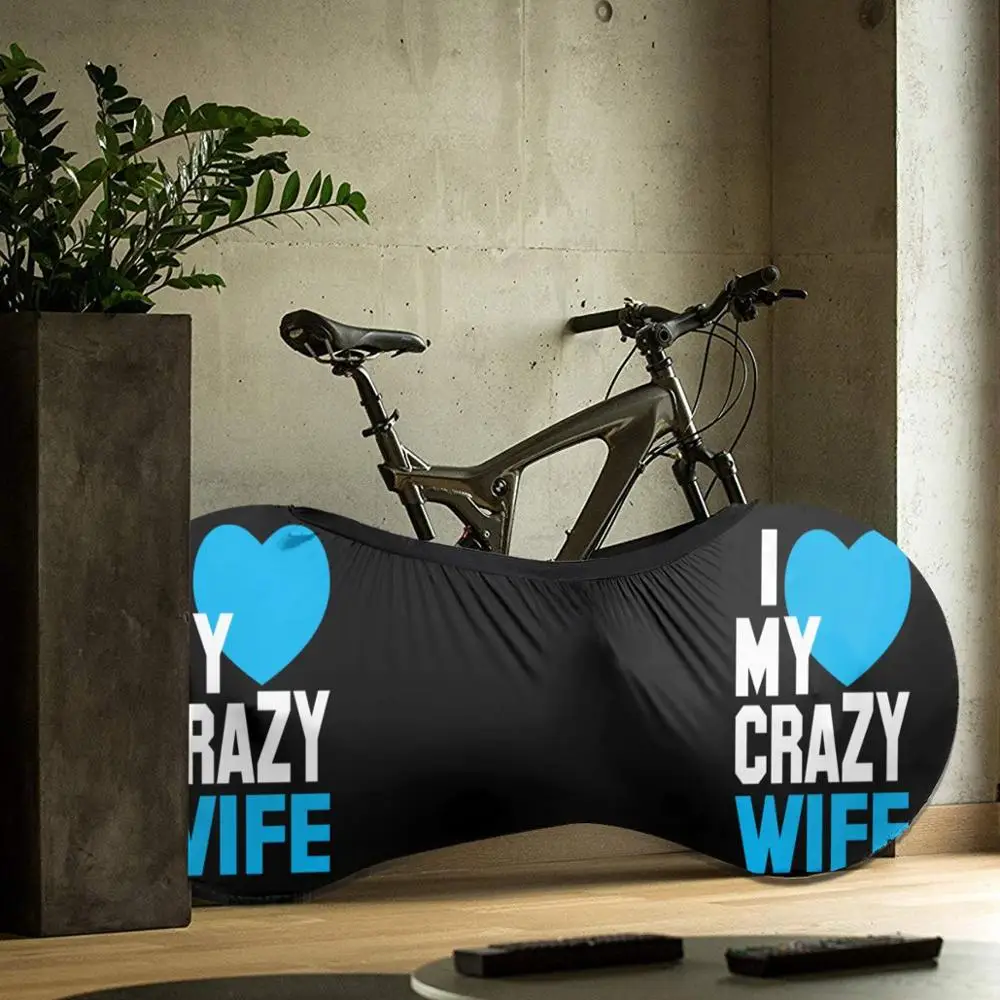 

I Love My Crazy Wife outdoor Bike Fashionable MTB waterproof Bicycle dust cover Custom Rashguard biking motocross father gift