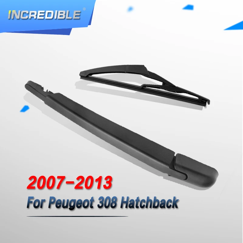 Невероятный задний стеклоочиститель и руки для Peugeot 308 хэтчбек 2007 2008 2009 2010 2011 2012 2013