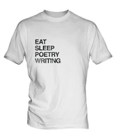 eat sleep poetry writing women and men white t shirt top shirt
