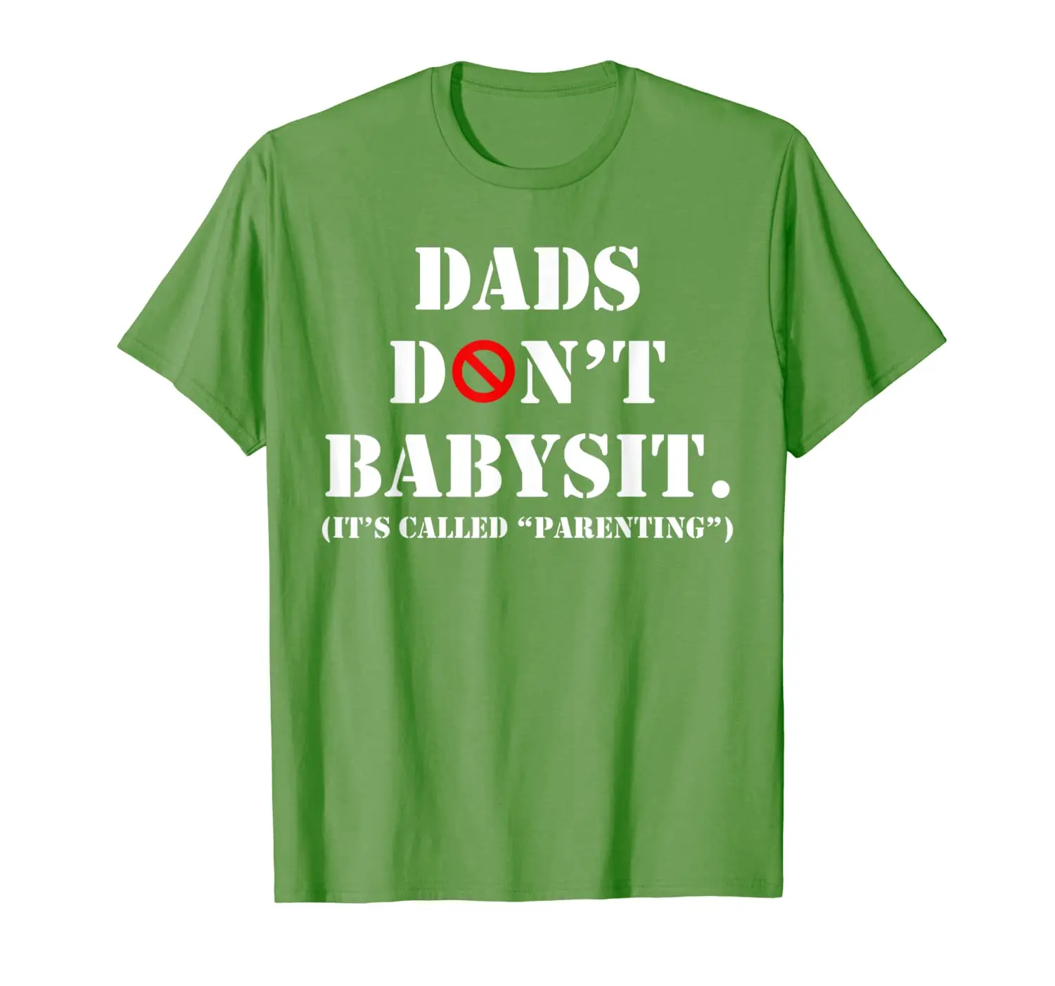 

DADS DON'T BABYSIT SHIRT - PERFECT GIFT FOR FATHER'S DAY