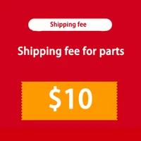 shipping fee 10 dollar for parts