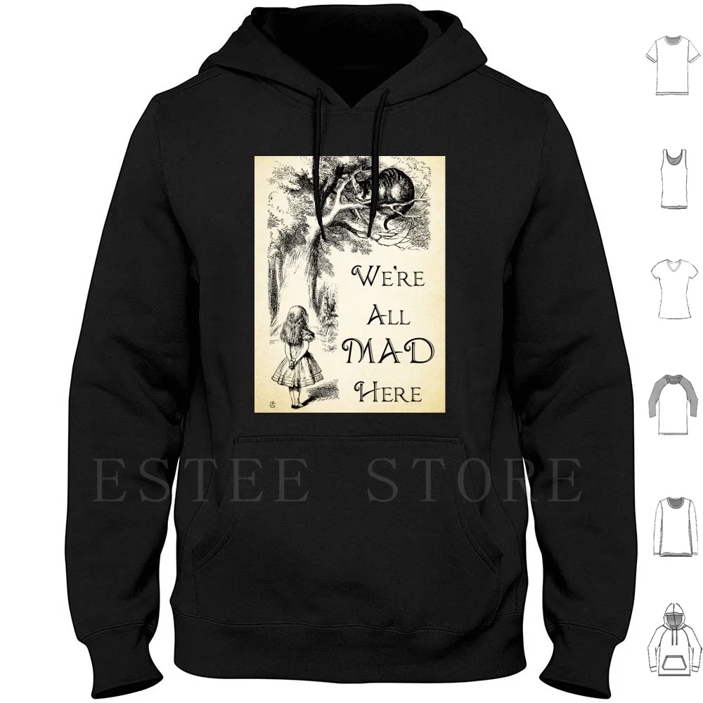 

Alice In Quote-We'Re All Mad Here-Quote-0104 Hoodie Long Sleeve Digital Book Book Quote Mothers Day Books Lewis Carroll