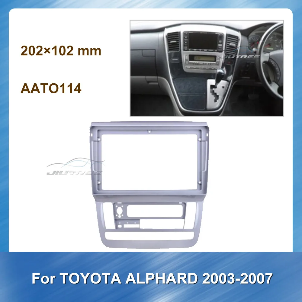 

Автомобильный радиоприемник, Автомобильная Мультимедийная Fascia, аудио рамка для TOYOTA ALPHARD 2003-2007, автомобильная панель, панель, ободок, Облицов...