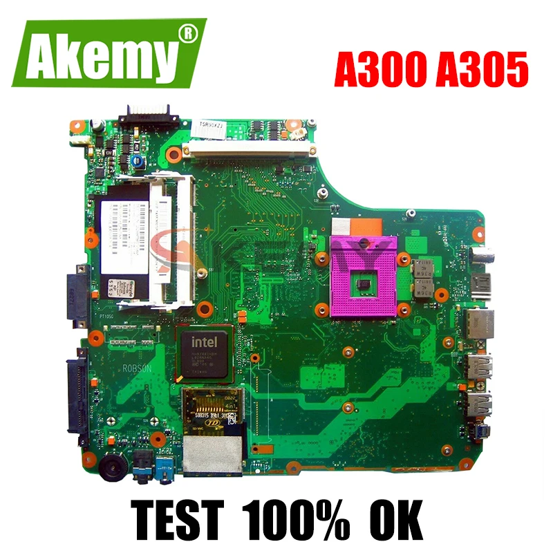 

AKEMY LAPTOP MOTHERBOARD FOR TOSHIBA Satellite A300 A305 Mainboard V000125930 6050A2171501